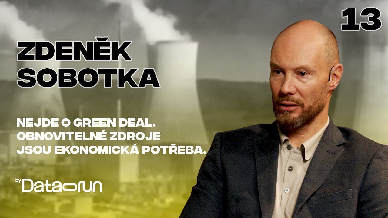 Preview of #13: Zdeněk Sobotka: Nejde o Green Deal. Obnovitelné zdroje jsou ekonomická potřeba